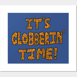 It's Clobberin' Time! Posters and Art